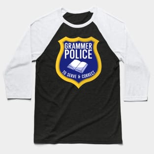 Grammer Police to serve and correct Baseball T-Shirt